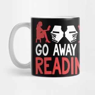 Go Away I'm Reading Funny Book Lover Mug